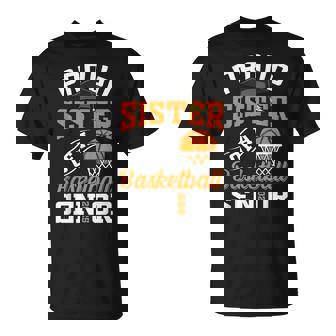 Proud Sister Of A Basketball Senior Class Of 2025 Graduation T-Shirt | Mazezy