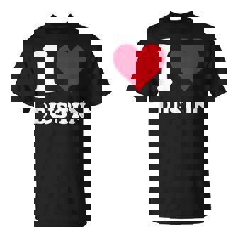 Red Heart I Love Dustin T-Shirt | Mazezy