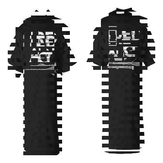 I Reed A Lot Musician Clarinetist Clarinet T-Shirt | Mazezy