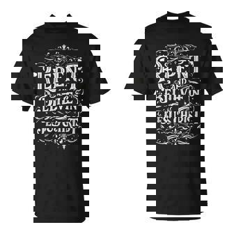 Repent And Believe In Jesus Christ Spiritual Faith T-Shirt - Monsterry