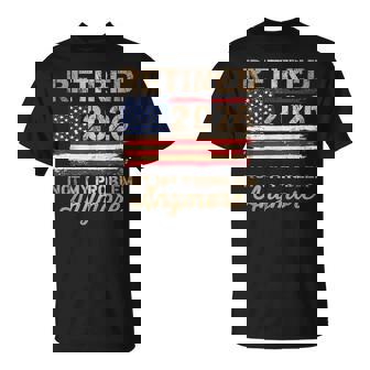 Retired 2026 Not My Problem Anymore Us Flag Retirement T-Shirt | Seseable UK