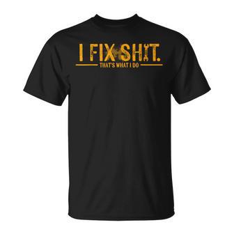 Retro I Fix Shit That's What I Do T-Shirt - Monsterry
