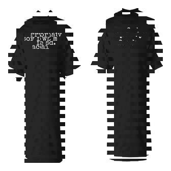 Retro Quote Sorry For What My Face Said Sarcasm T-Shirt | Seseable UK