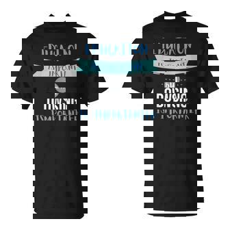 Sarcastic Dowsing Quote Dowser T-Shirt | Mazezy