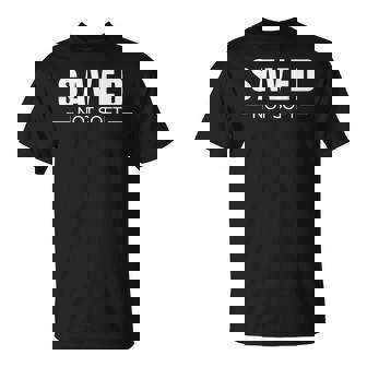 Saved Not Soft Saved By Grace Christian Faith Gospel T-Shirt | Mazezy