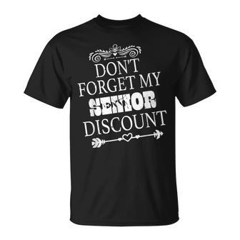 Senior Don't Forget My Discount For Senior Citizens T-Shirt - Thegiftio UK