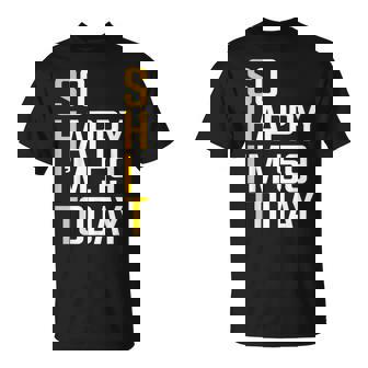 So Happy I'm 59 Today 59Th Birthday 59 Year Old T-Shirt - Thegiftio