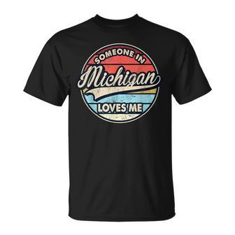 Someone In Michigan Loves Me Us State Cool Retro T-Shirt - Thegiftio UK