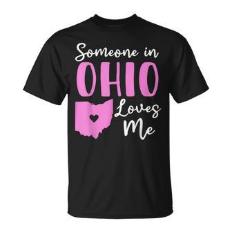 Someone In Ohio Loves Me T-Shirt - Thegiftio