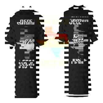 Someone In Texas Loves Me Retro Texas Vintage State T-Shirt | Seseable UK