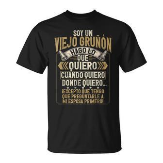 Soy Uniejo Gruñón Hago Lo Que Quiero Cuando Quiero Camiseta unisex - Regaloses