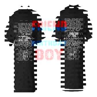 Spider Web Birthday Party Friend Of The Birthday Boy T-Shirt - Monsterry