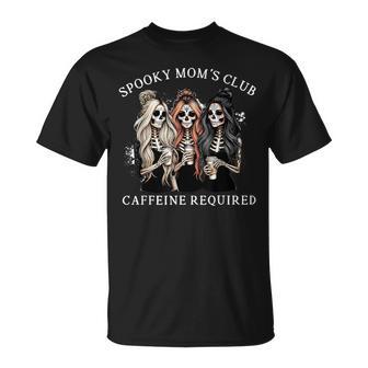 Spooky Mom's Club Caffeine Required Skeleton Halloween T-Shirt - Thegiftio UK