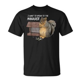 Squirrel I Want To Speak To The Manager T-Shirt | Mazezy
