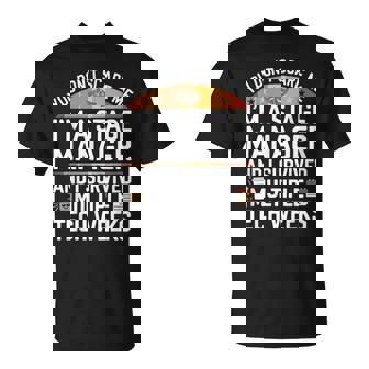 Stage Manager Tech Weeks Theatre Manager T-Shirt | Mazezy