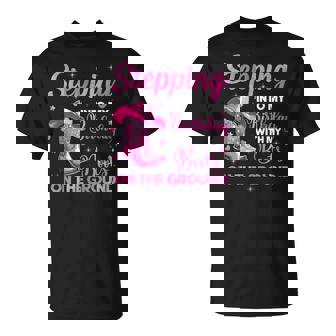 Stepping Into My Birthday With My Boots On The Ground T-Shirt | Seseable UK