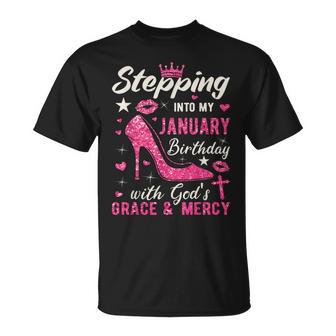 Stepping Into My January Birthday With Gods Grace And Mercy T-Shirt | Mazezy