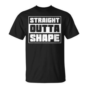 Straight Outta Shape Fat Person T-Shirt - Monsterry