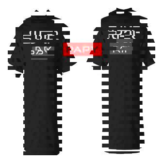 Super Papy Humour Idee Cadeau Fête Des Grands-Pères Original T-Shirt - Cadeauxyz