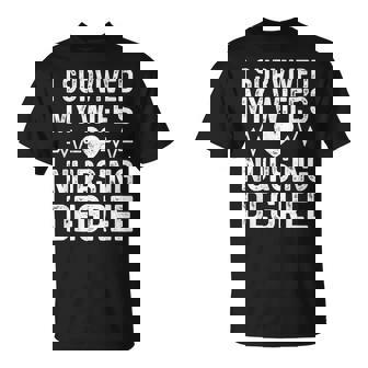 I Survived My Wife's Nursing Degree School Graduation T-Shirt - Thegiftio