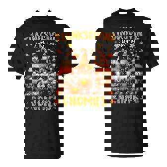 Thanksgiving With My Gnomies Autumn Fall Gnomes T-Shirt - Monsterry