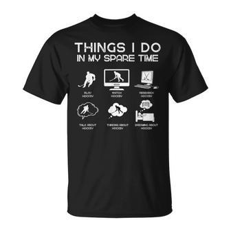 Things I Do In My Spare Time Hockey Lover T-Shirt - Thegiftio UK