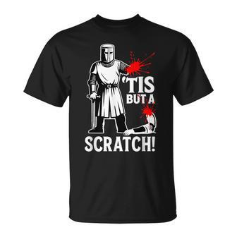 Tis But A Scratch Medieval Warrior Humor Saying Knight T-Shirt - Thegiftio UK