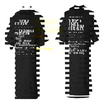 Trophy Husband Definition Sarcastic Father's Day Husband T-Shirt | Mazezy