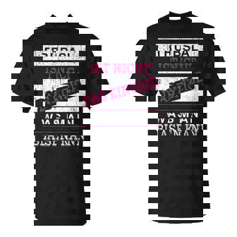 Trübsal Ist Nicht Das Einzige Was Man Blasen Kannex Humor T-Shirt - Seseable