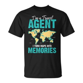 I Turn Maps Into Memories I'm A Travel Agent T-Shirt - Thegiftio UK