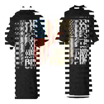 This Is The Turning Point Usa Flag For Ns T-Shirt - Monsterry