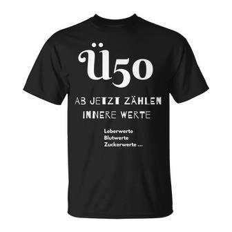 Ü50 Geburtstag Über 50 Jahre Birthday Geschenk T-Shirt - Geschenkecke