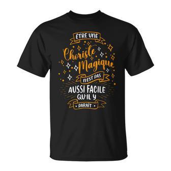 Une Choriste Magique Idee Cadeau Pour Choriste Chorale T-Shirt - Cadeauxyz