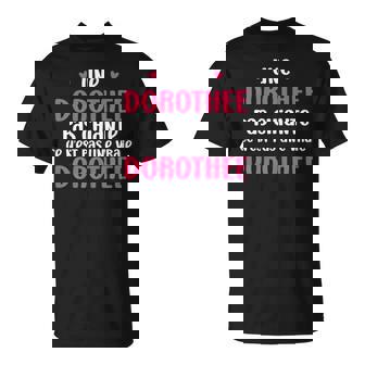 Une Dorothee Pas Chiante Ce N'est Pas Uneraie Dorothée T-Shirt - Cadeauxyz