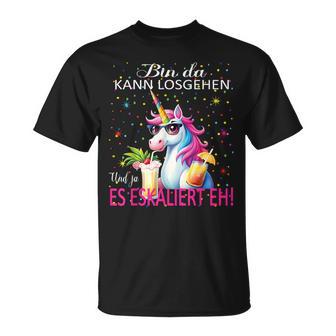 Unicorn Bin Da Kann Losgehen Und Ja Es Eskaliert Eh Kostüm T-Shirt - Geschenkecke