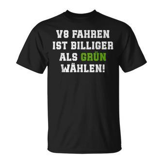 V8 Fahren Ist Billiger Als Grün Wählen T-Shirt - Seseable
