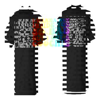 I Wanna Nut Inside You So Bad But I Got A Coochie Quote T-Shirt - Monsterry