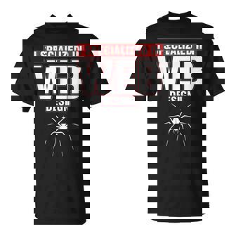 Web Designer Developer HTML CSS Specialises In Web Design T-Shirt | Mazezy