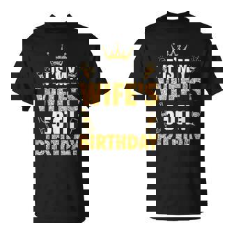 Wife It's My Wife's 50Th Birthday 1975 50 Years Old T-Shirt | Mazezy