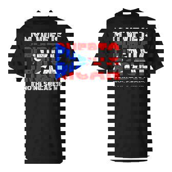 My Wife Is Puerto Rican Nothing Scares Me Heritage T-Shirt | Mazezy