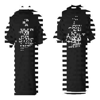 I Do What My Wife Wants Regalo Divertido Para Marido De Esposa Camiseta unisex - Regaloses