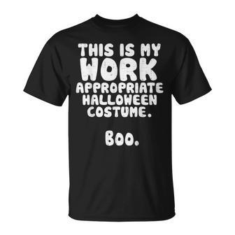 This Is My Work Appropriate Halloween Costume Boo Office T-Shirt - Thegiftio