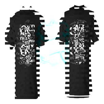 Wrong Cervix To Mess Teal Ribbon Cervical Cancer Awareness T-Shirt - Monsterry