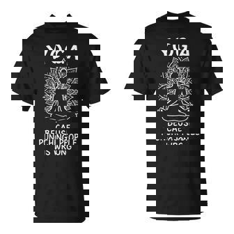 Yoga Because Punching People Is Wrong T-Shirt - Monsterry