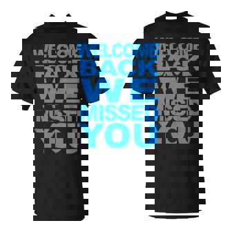 おかえりなさい、会いたかった。再開へようこそ Tシャツ - Kawaiitshirt