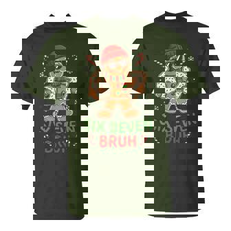 67 Six Seven Bruh Meme Gingerbread Christmas Cookie T-Shirt | Seseable UK
