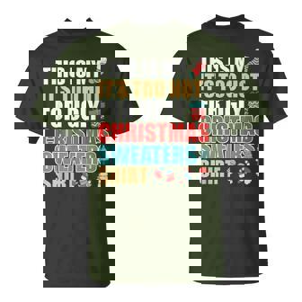 Es Ist Zu Heiß Für Ugly Christmasweater T-Shirt - Seseable