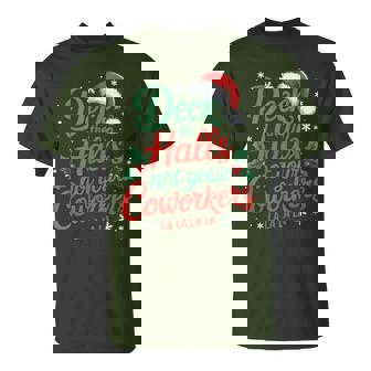 Deck The Hall Not Your Coworkers Christmas Quote T-Shirt | Seseable UK