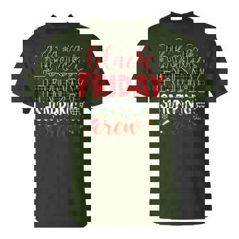 Friday Shopping Crew Christmas Black Shopping Family T-Shirt | Seseable CA