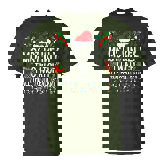 Matching Most Likely Christmas Family 2024 Adults Football Black Small T-Shirt | Seseable CA